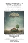 Tranquil Homes: Deliberations and Intricacies regarding Tarbiyyah (Nurturing) of Homes and the Risks that Threaten Them By Sulaiman Hamd Al-Odah, Irfan Padder (Translator), Fadhl Hasan (Editor) Cover Image