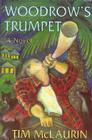 Woodrow's Trumpet By Tim McLaurin Cover Image
