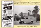 Pioneer Commercial Photography: The Burgert Brothers, Tampa, Florida Cover Image