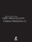 Raging Swan's GM's Miscellany: Urban Dressing II By Josh Vogt Cover Image