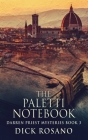 The Paletti Notebook By Dick Rosano Cover Image