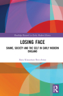 Losing Face: Shame, Society and the Self in Early Modern England Cover Image