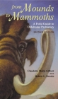 From Mounds to Mammoths: A Field Guide to Oklahoma Prehistory, Second Edition By Claudette Marie Gilbert, Robert L. Brooks Cover Image