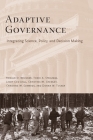 Adaptive Governance: Integrating Science, Policy, and Decision Making By Ronald Brunner, Toddi Steelman, Lindy Coe-Juell Cover Image