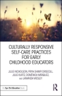 Culturally Responsive Self-Care Practices for Early Childhood Educators By Julie Nicholson, Priya Driscoll, Julie Kurtz Cover Image