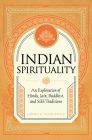 Indian Spirituality: An Exploration of Hindu, Jain, Buddhist, and Sikh Traditions (Mystic Traditions) Cover Image