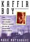 Kaffir Boy: The True Story of a Black Youth's Coming of Age in Apartheid South Africa By Mark Mathabane, To Be Announced (Read by) Cover Image