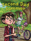 Second Dad Summer By Benjamin Klas, Fian Arroyo (Illustrator) Cover Image