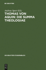 Thomas von Aquin: Die Summa theologiae (de Gruyter Studienbuch) By Andreas Speer (Editor) Cover Image
