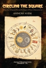 Circling the Square: How the Conquest Altered the Shape of Time in Mesoamerica Transactions, American Philosophical Society (Vol. 102, Part (Transactions of the American Philosophical Society) Cover Image