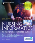Nursing Informatics for the Advanced Practice Nurse, Third Edition: Patient Safety, Quality, Outcomes, and Interprofessionalism Cover Image