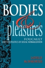 Bodies and Pleasures By Ladelle McWhorter Cover Image