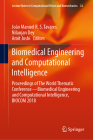 Biomedical Engineering and Computational Intelligence: Proceedings of the World Thematic Conference--Biomedical Engineering and Computational Intellig (Lecture Notes in Computational Vision and Biomechanics #32) By João Manuel R. S. Tavares (Editor), Nilanjan Dey (Editor), Amit Joshi (Editor) Cover Image