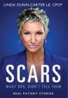 Scars - What Drs. Didn't Tell Them Cover Image