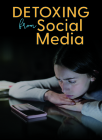 Detoxing from Social Media By Andrew Morkes Cover Image