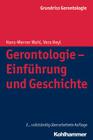 Gerontologie - Einfuhrung Und Geschichte By Hans-Werner Wahl, Vera Heyl Cover Image