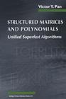 Structured Matrices and Polynomials: Unified Superfast Algorithms By Victor Y. Pan Cover Image