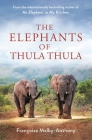 The Elephants of Thula Thula (Elephant Whisperer #3) Cover Image