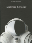 Matthias Schaller By Matthias Schaller (Photographer), Germano Celant (Text by (Art/Photo Books)) Cover Image