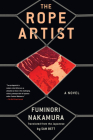 The Rope Artist By Fuminori Nakamura, Sam Bett (Translated by) Cover Image