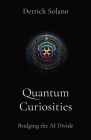 Quantum Curiosities: Bridging the AI Divide Cover Image
