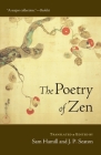 The Poetry of Zen By Sam Hamill (Translated by), J.P. Seaton (Translated by) Cover Image