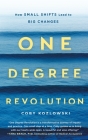 One Degree Revolution: How Small Shifts Lead to Big Changes By Coby Kozlowski Cover Image
