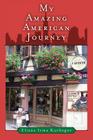 My Amazing American Journey By Eliane Irma Kurbegov Cover Image