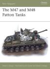 The M47 and M48 Patton Tanks (New Vanguard) Cover Image