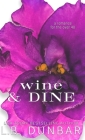 Wine & Dine By L. B. Dunbar Cover Image