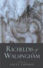 Richeldis of Walsingham By Sally Thomas Cover Image