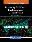 Exploring the Ethical Implications of Generative AI Cover Image