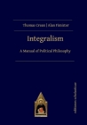 Integralism By Thomas Crean, Alan Fimister Cover Image