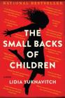 The Small Backs of Children: A Novel By Lidia Yuknavitch Cover Image