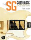 The Sg Guitar Book: 50 Years of Gibson's Stylish Solid Guitar Cover Image