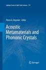 Acoustic Metamaterials and Phononic Crystals By Pierre a. Deymier (Editor) Cover Image