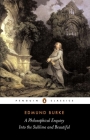 A Philosophical Enquiry into the Sublime and Beautiful: And Other Pre-Revolutionary Writings By Edmund Burke, David Womersley (Editor), David Womersley (Introduction by), David Womersley (Notes by) Cover Image