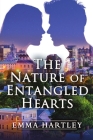 The Nature of Entangled Hearts By Emma Hartley Cover Image