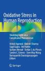 Oxidative Stress in Human Reproduction: Shedding Light on a Complicated Phenomenon By Ashok Agarwal (Editor), Rakesh Sharma (Editor), Sajal Gupta (Editor) Cover Image