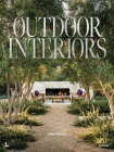 Outdoor Interiors: Bringing Style to Your Garden By Juliet Roberts Cover Image