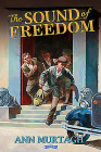 The Sound of Freedom By Ann Murtagh Cover Image