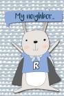 My Neighbor...: Adventures of a Rabbit a What Happens Next Comic Activity Book for Artists By Bokkaku Dojinshi Cover Image