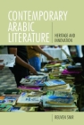 Contemporary Arabic Literature: Heritage and Innovation By Reuven Snir Cover Image