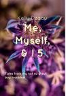 Me, Myself, & I book 5 By Kelly Dzadu Cover Image