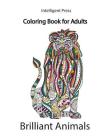 Brilliant Animals: Coloring Book for Adults Cover Image