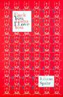 Fuck You-Aloha-I Love You (Wesleyan Poetry) By Juliana Spahr Cover Image