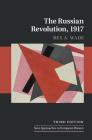 The Russian Revolution, 1917 (New Approaches to European History #53) By Rex A. Wade Cover Image