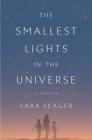 The Smallest Lights in the Universe: A Memoir Cover Image