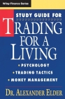 Study Guide for Trading for a Living: Psychology, Trading Tactics, Money Management (Wiley Finance #9) Cover Image