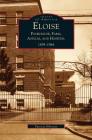 Eloise: Poorhouse, Farm, Asylum and Hospital 1839-1984 By P. Ibbotson, Patricia Ibbotson Cover Image